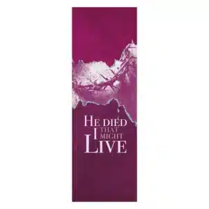 He Died So That we May Live Banner