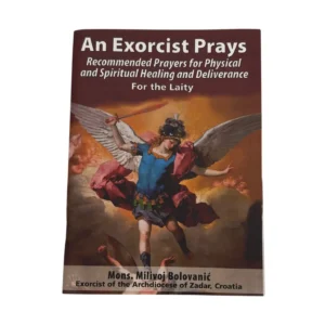 An Exorcist Prays – Msgr. Milivoj Bolobanić – Catholic Spiritual Warfare Softcover Book