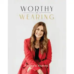 Worthy of Wearing