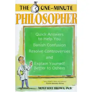 One-Minute Philosopher