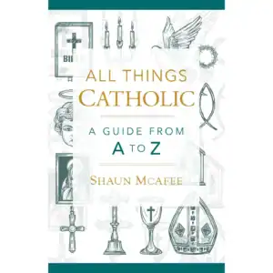 All Things Catholic