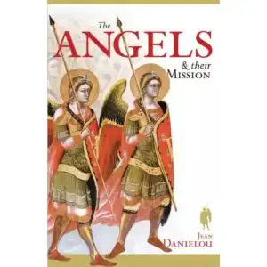 The Angels and Their Mission