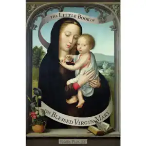 The Little Book of the Blessed Virgin Mary