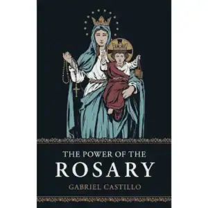 The Power of the Rosary