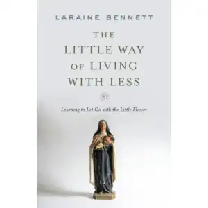 Little Way of Living with Less
