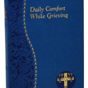 Daily Comfort While Grieving