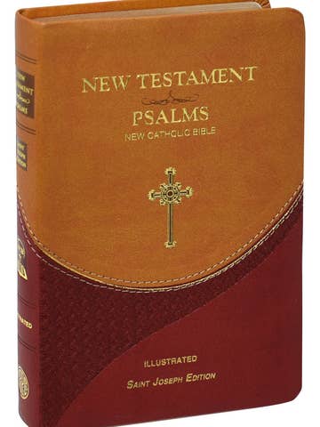St. Joseph New Catholic Bible New Testament and Psalms St. Joseph New Catholic Bible New Testament and Psalms