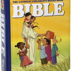 The Catholic Children's Board Book Bible